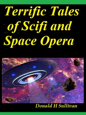 cover image of Terrific Tales of Scifi and Space Opera